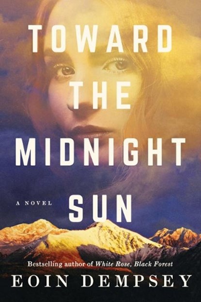 Toward the Midnight Sun, Eoin Dempsey - Paperback - 9781542008426