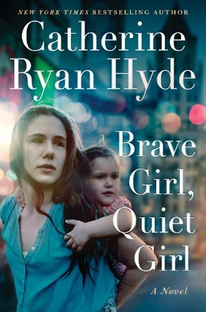 Brave Girl, Quiet Girl, Catherine Ryan Hyde - Paperback - 9781542010054