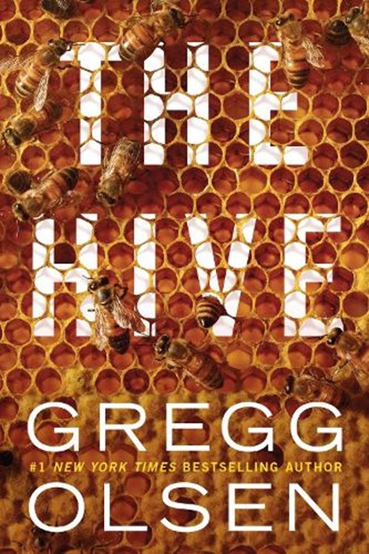 The Hive, Gregg Olsen - Paperback - 9781542016469