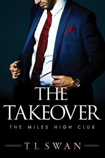 The Takeover, T L Swan - Paperback - 9781542017336