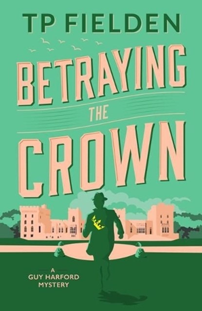 Betraying the Crown, TP Fielden - Paperback - 9781542017428