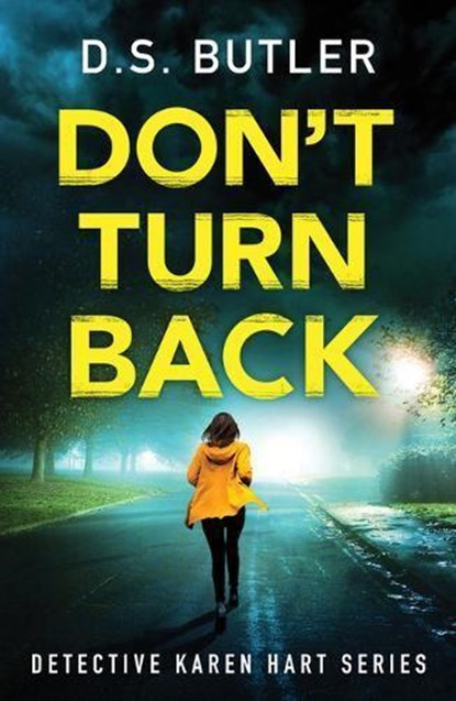 Don't Turn Back, D. S. Butler - Paperback - 9781542017565