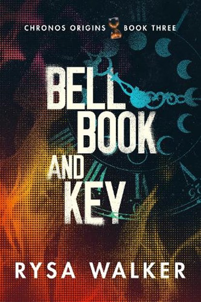 Bell, Book, and Key, Rysa Walker - Paperback - 9781542019576