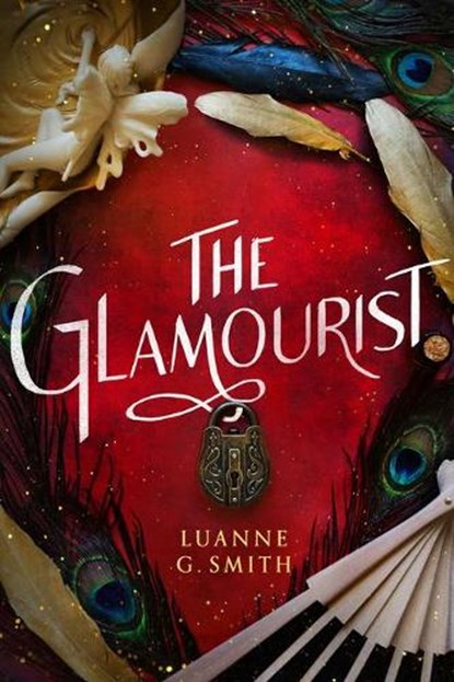 The Glamourist, Luanne G. Smith - Paperback - 9781542019613