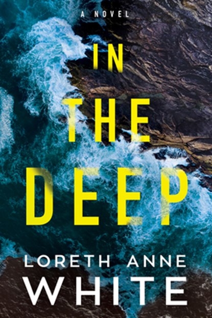 In the Deep, Loreth Anne White - Paperback - 9781542019699