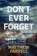 Don't Ever Forget, Matthew Farrell - Paperback - 9781542019767