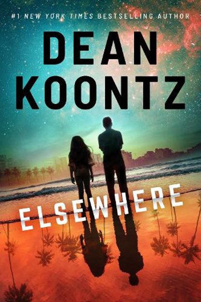ELSEWHERE, DEAN KOONTZ - Paperback - 9781542019873