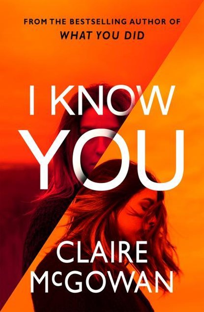 I Know You, Claire McGowan - Paperback - 9781542019972