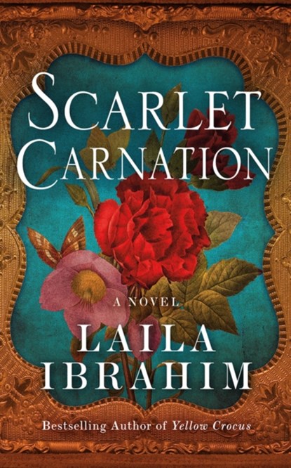 Scarlet Carnation, Laila Ibrahim - Paperback - 9781542020756
