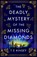 The Deadly Mystery of the Missing Diamonds, T E Kinsey - Paperback - 9781542020787