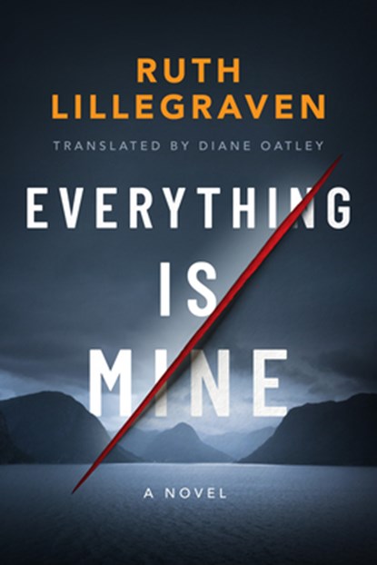 Everything Is Mine, Ruth Lillegraven - Paperback - 9781542020831