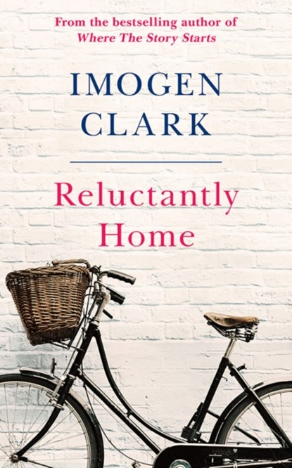 Reluctantly Home, Imogen Clark - Paperback - 9781542021203