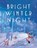 Bright Winter Night, Alli Brydon - Gebonden - 9781542022248