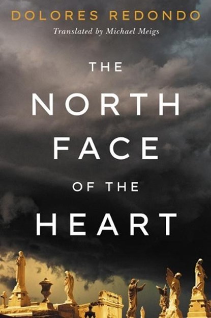 The North Face of the Heart, Dolores Redondo - Paperback - 9781542022316