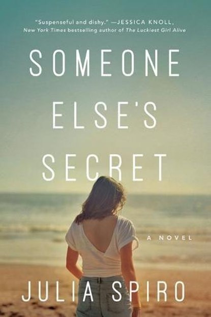 Someone Else's Secret, SPIRO,  Julia - Paperback - 9781542022361