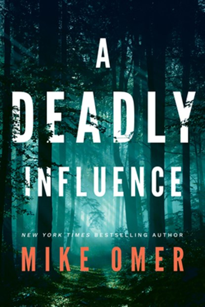 A Deadly Influence, Mike Omer - Paperback - 9781542022873