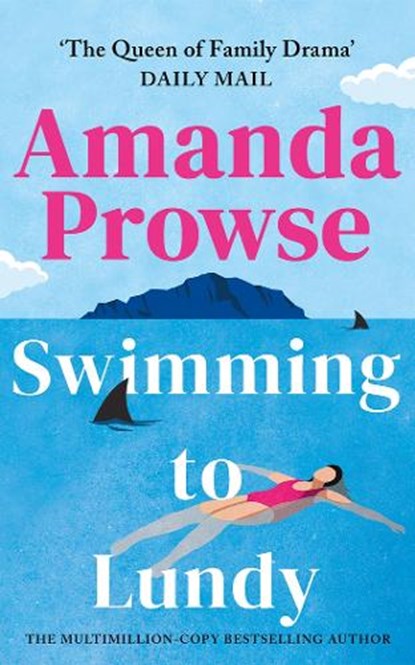 Swimming to Lundy, Amanda Prowse - Paperback - 9781542023023