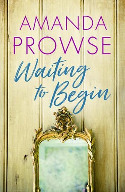 Waiting to Begin, Amanda Prowse - Paperback - 9781542023436