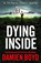 Dying Inside, Damien Boyd - Paperback - 9781542023597