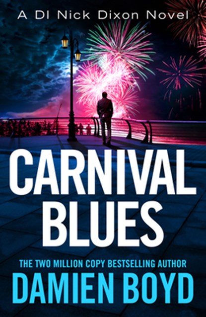 Carnival Blues, Damien Boyd - Paperback - 9781542023610