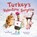 Turkey's Valentine Surprise, Wendi Silvano - Gebonden - 9781542023665