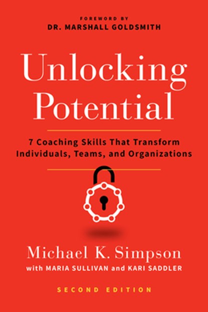 Unlocking Potential, Second Edition, Michael K. Simpson ; Maria Sullivan ; Kari Saddler - Paperback - 9781542025492