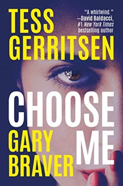 Choose Me, Tess Gerritsen ; Gary Braver - Paperback - 9781542026147