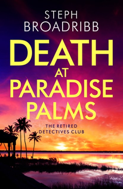 Death at Paradise Palms, Steph Broadribb - Paperback - 9781542027526