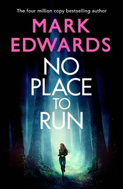 No Place to Run, Mark Edwards - Paperback - 9781542027908