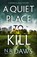 A Quiet Place to Kill, N. R. Daws - Paperback - 9781542028639