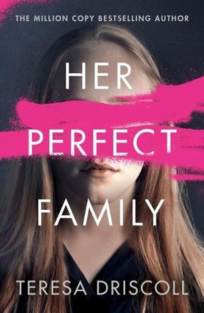Her Perfect Family, Teresa Driscoll - Paperback - 9781542028752