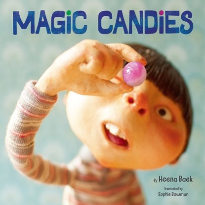 Magic Candies, Heena Baek - Gebonden - 9781542029599