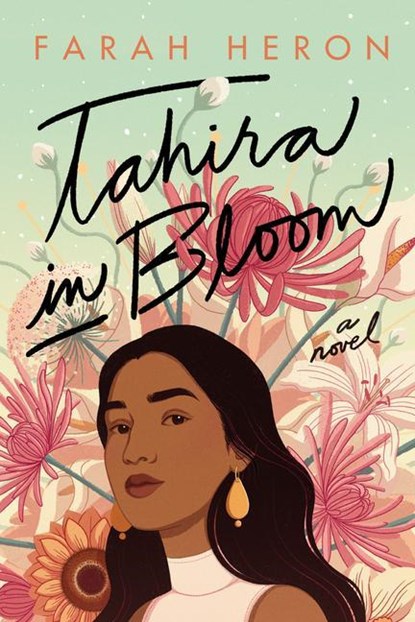 Tahira in Bloom, Farah Heron - Gebonden - 9781542030373