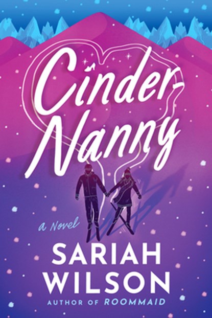 Cinder-Nanny, Sariah Wilson - Paperback - 9781542030588
