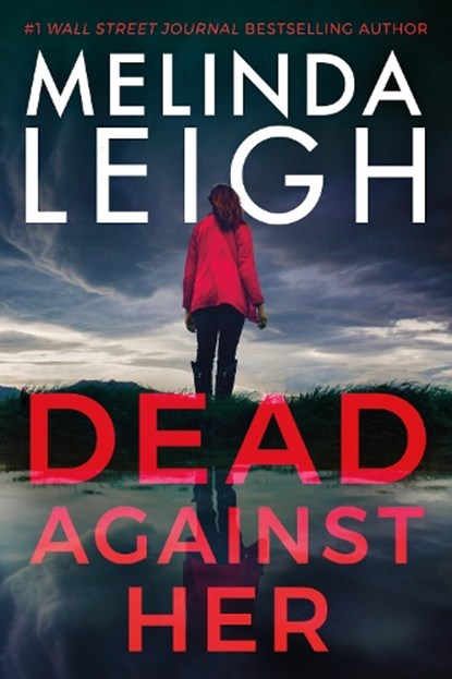 Dead Against Her, Melinda Leigh - Paperback - 9781542030625