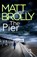 The Pier, Matt Brolly - Paperback - 9781542031431