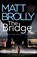 The Bridge, Matt Brolly - Paperback - 9781542031455