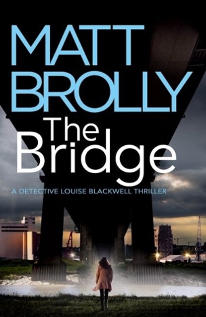 The Bridge, Matt Brolly - Paperback - 9781542031455