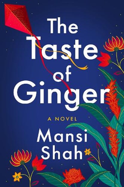 The Taste of Ginger, Mansi Shah - Paperback - 9781542031905