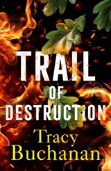 Trail of Destruction - Tracy Buchanan - 9781542031998