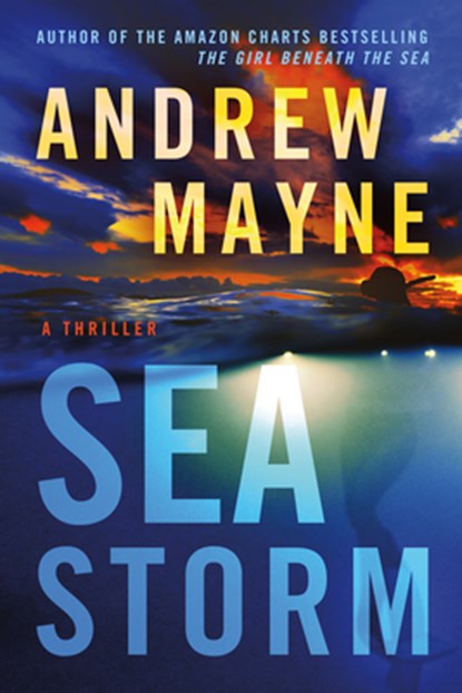 Sea Storm, Andrew Mayne - Paperback - 9781542032230