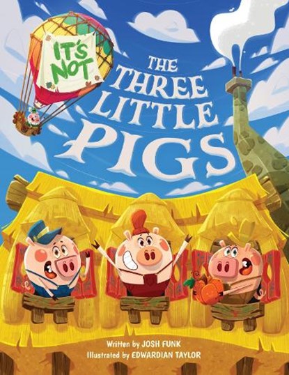 It's Not The Three Little Pigs, Josh Funk - Gebonden - 9781542032438