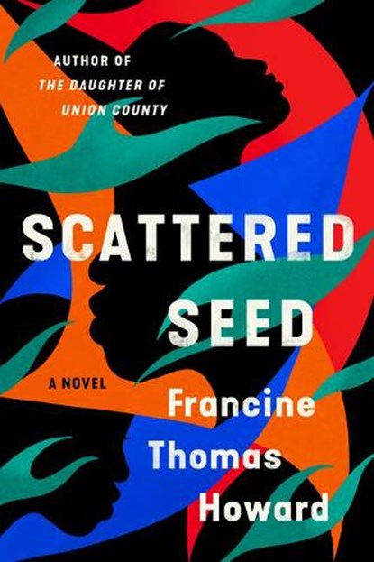 Scattered Seed, Francine Thomas Howard - Gebonden - 9781542032797
