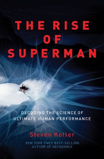 The Rise of Superman, Steven Kotler - Paperback - 9781542032940