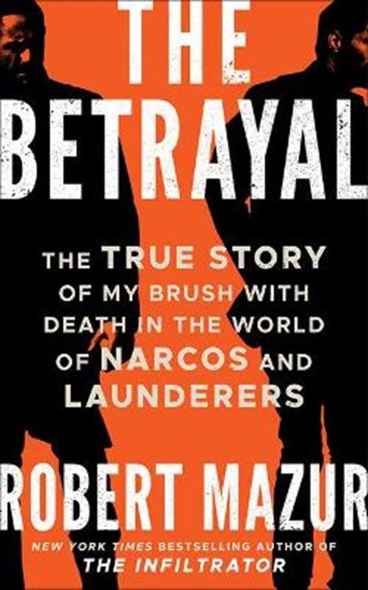 BETRAYAL THE, ROBERT MAZUR - Paperback - 9781542032957