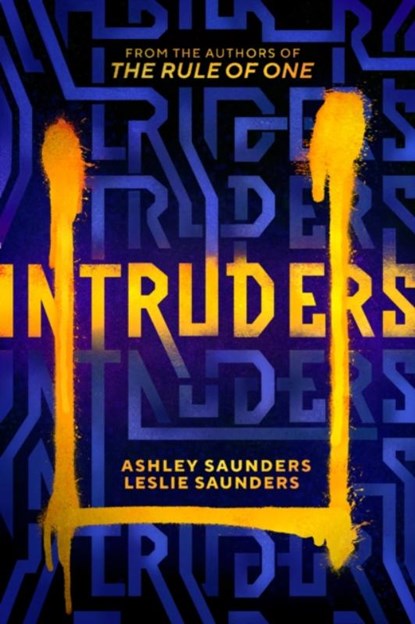 Intruders, Ashley Saunders ; Leslie Saunders - Paperback - 9781542032988