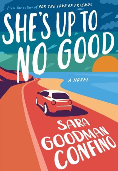 She's Up to No Good, Sara Goodman Confino - Paperback - 9781542033619