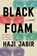 Black Foam, Haji Jabir - Paperback - 9781542034036