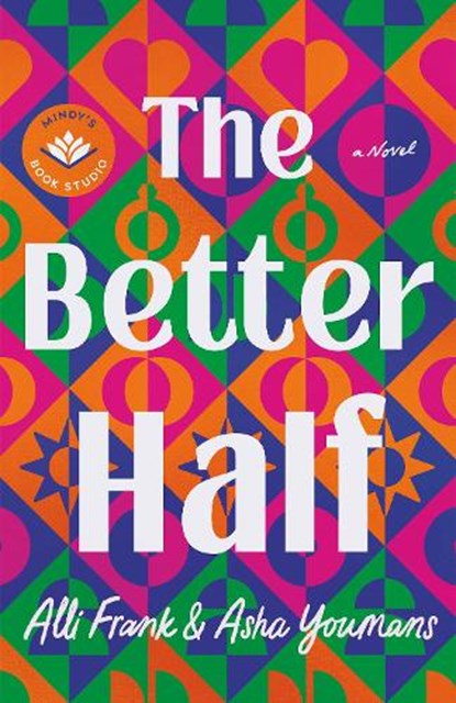 The Better Half, Alli Frank ; Asha Youmans - Paperback - 9781542034166