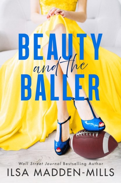 Beauty and the Baller, Ilsa Madden-Mills - Paperback - 9781542034784